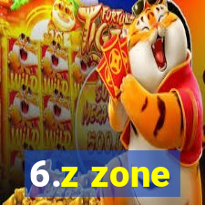 6.z zone