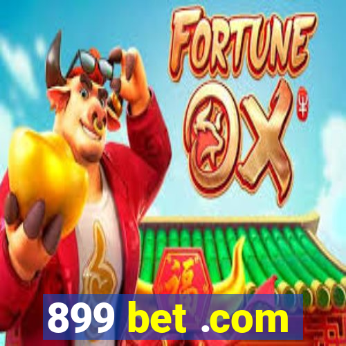 899 bet .com