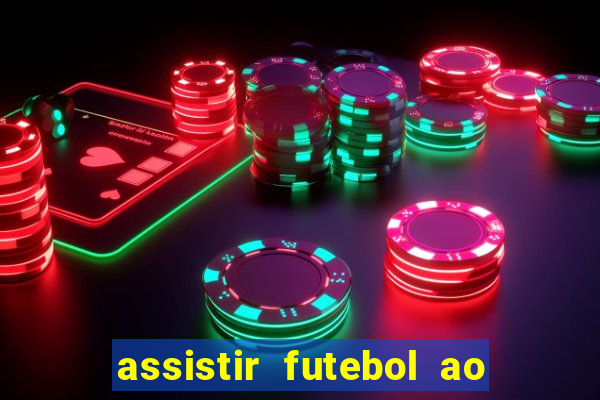 assistir futebol ao vivo portal rmc