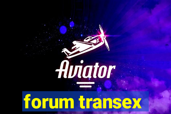 forum transex