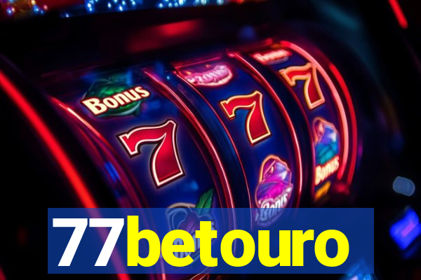 77betouro