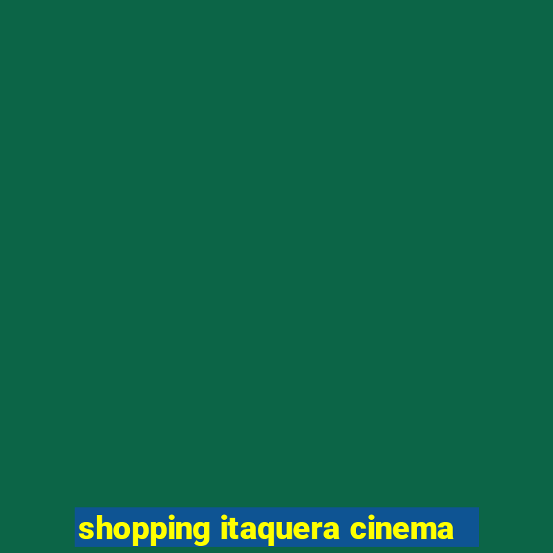 shopping itaquera cinema