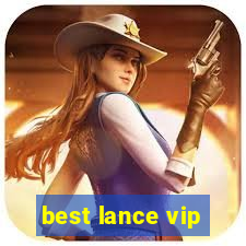 best lance vip