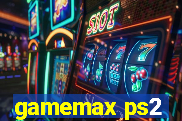 gamemax ps2