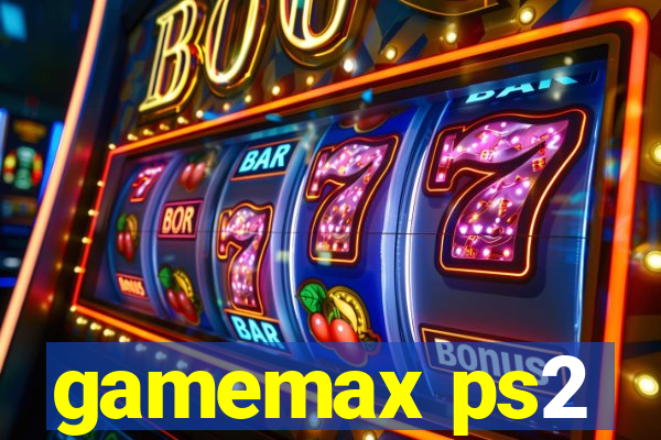 gamemax ps2