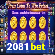 2081 bet