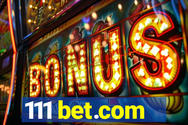 111 bet.com