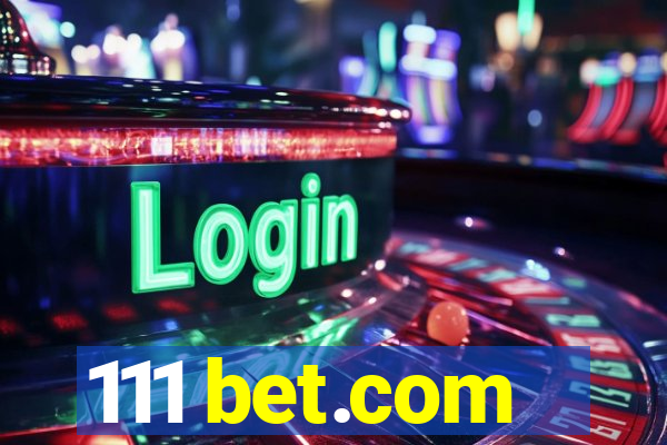 111 bet.com