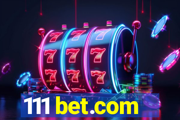 111 bet.com