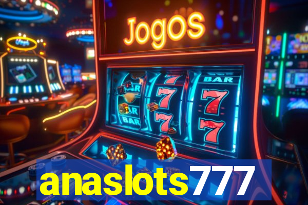 anaslots777