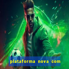 plataforma nova com bonus no cadastro