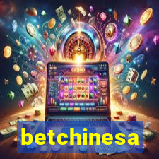 betchinesa