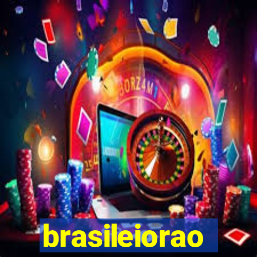 brasileiorao