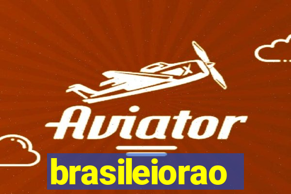 brasileiorao