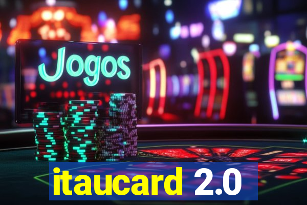 itaucard 2.0