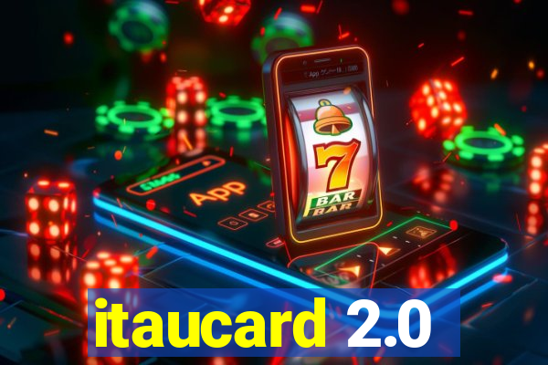 itaucard 2.0