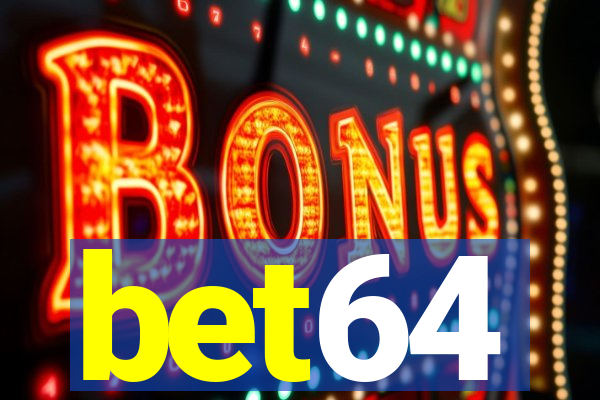 bet64