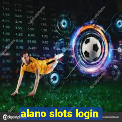 alano slots login