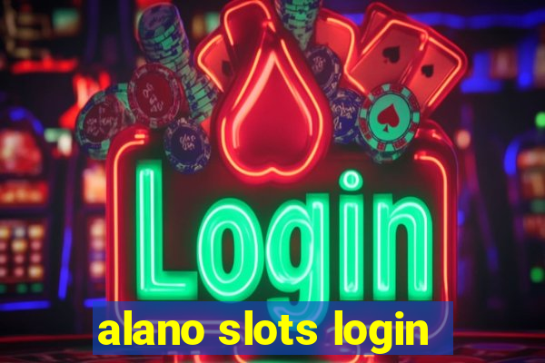 alano slots login