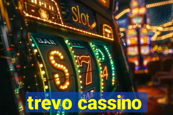 trevo cassino