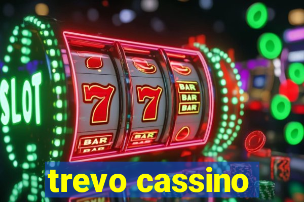 trevo cassino