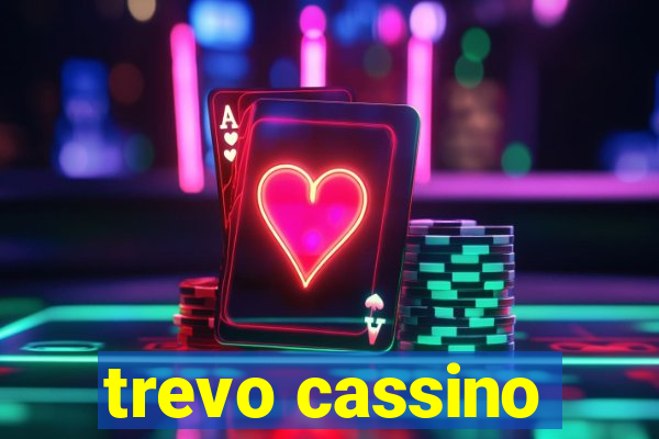 trevo cassino