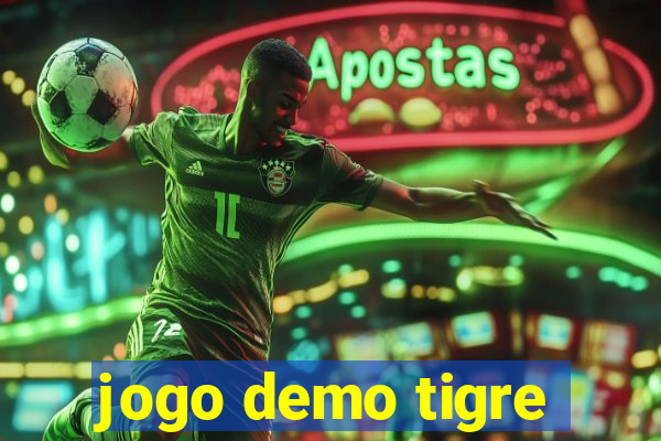 jogo demo tigre