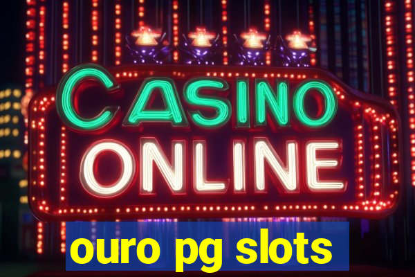 ouro pg slots