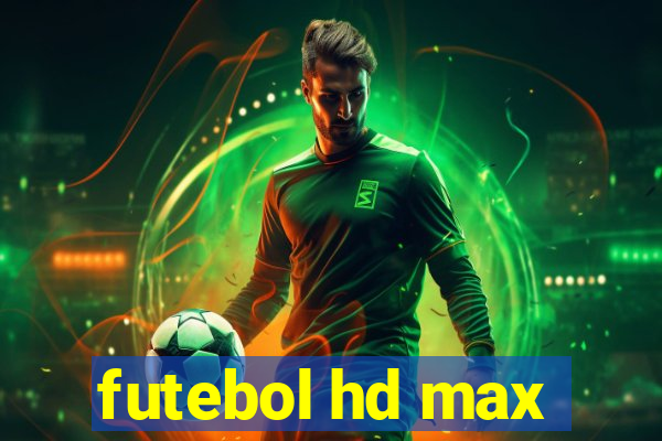 futebol hd max