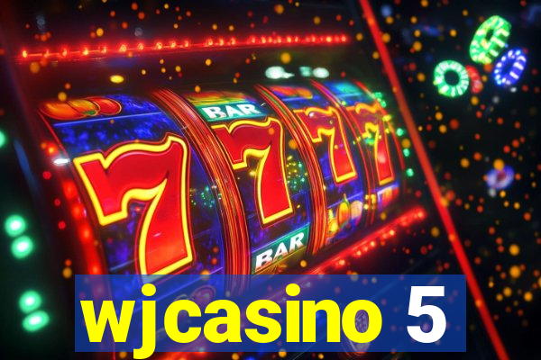 wjcasino 5