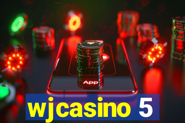 wjcasino 5