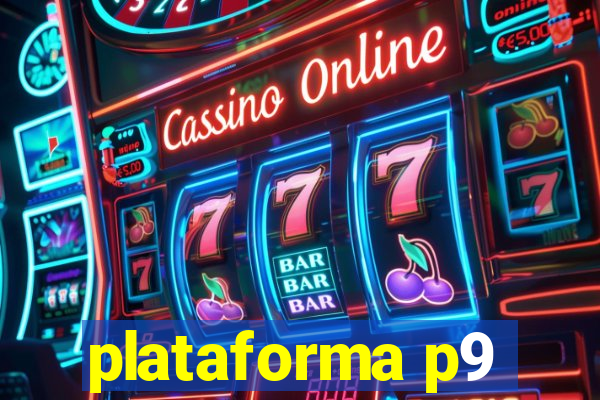 plataforma p9