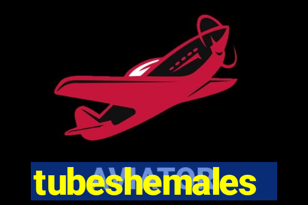 tubeshemales