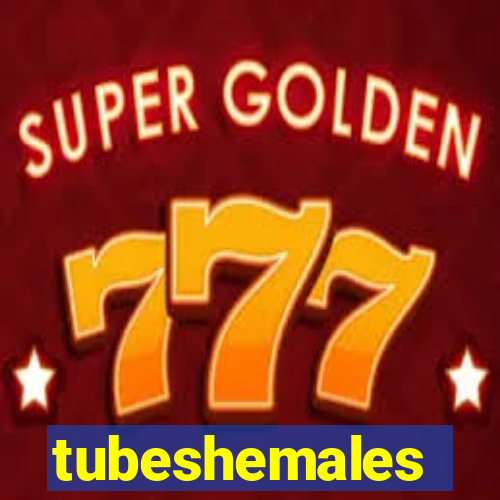 tubeshemales