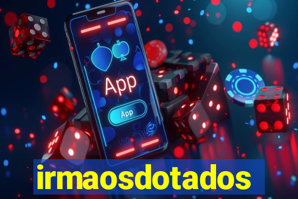 irmaosdotados