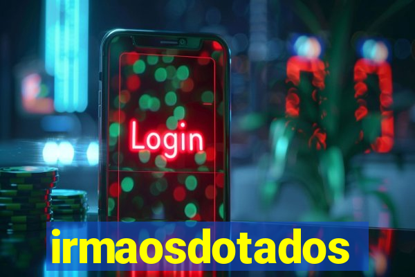 irmaosdotados