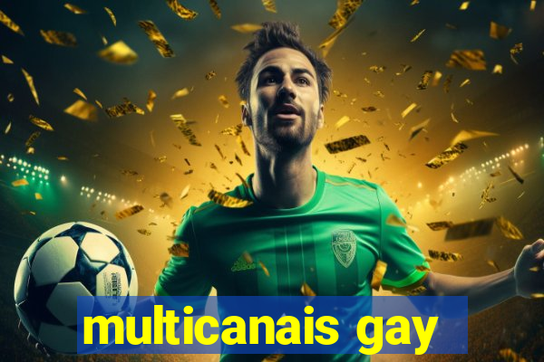 multicanais gay