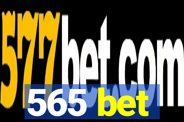 565 bet