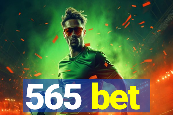 565 bet