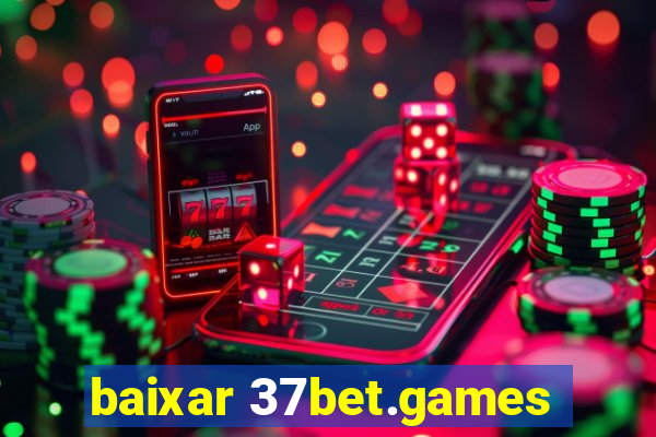 baixar 37bet.games