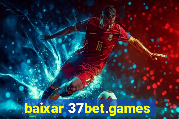 baixar 37bet.games