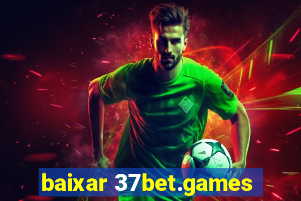 baixar 37bet.games