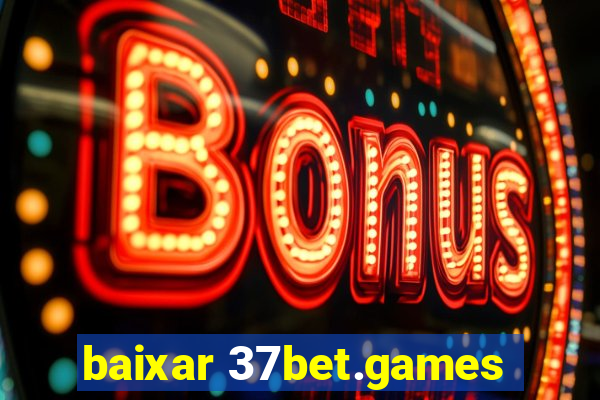 baixar 37bet.games