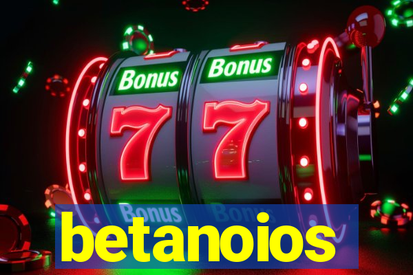 betanoios