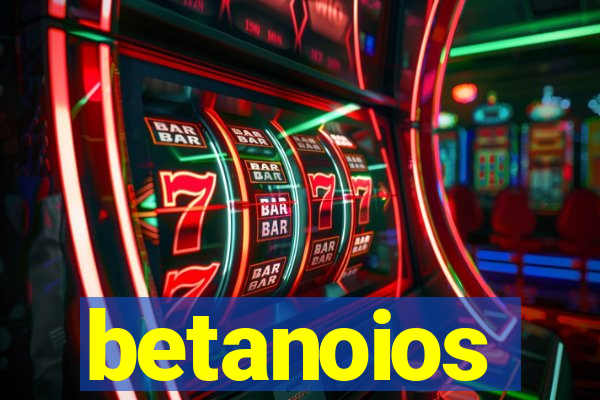 betanoios