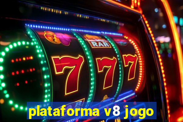 plataforma v8 jogo