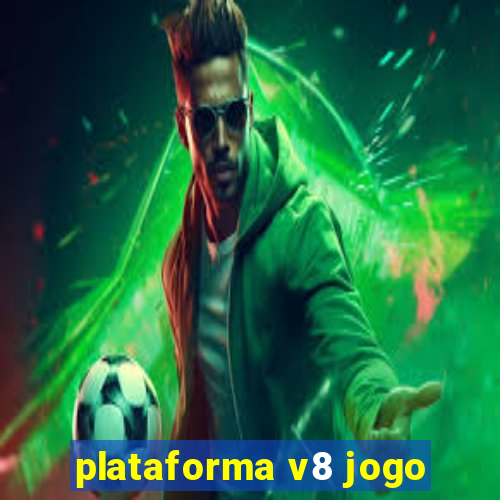 plataforma v8 jogo