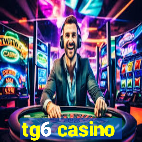 tg6 casino