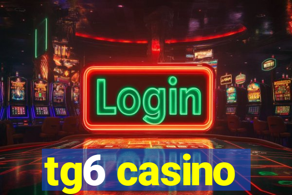 tg6 casino