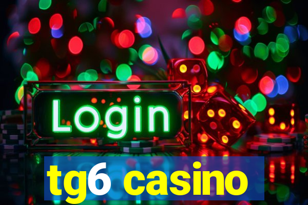 tg6 casino